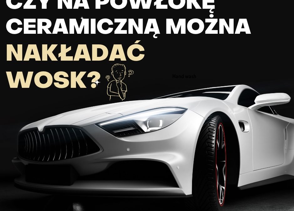 Czy na powłokę ceramiczną można